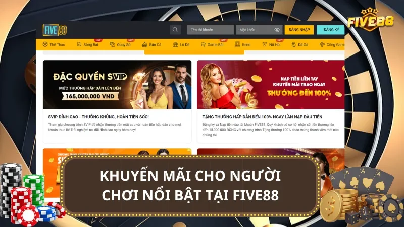 Chương trình khuyến mãi cho người chơi nổi bật tại Five88